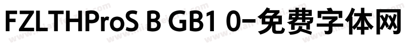 FZLTHProS B GB1 0字体转换